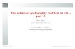 The collision probability method in 1D – part 2...The collision probability method in 1D – part 2 Alain Hebert´ alain.hebert@polymtl.ca Institut de genie nucl´ eaire´ Ecole
