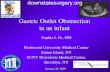 Gastric Outlet Obstruction in an infant · Gastric Outlet Obstruction in an infant Sophia L Fu, MD . Richmond University Medical Center. Staten Island, NY. SUNY Downstate Medical