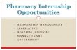 Pharmacy Internship Opportunitiesdocshare04.docshare.tips/files/11436/114365298.pdf · APhA-ASP Location: Washington D.C. Duration: 8-10 Weeks Description: The experiential program