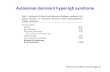 New Autosomal dominant hyper-IgE syndrome · 2018. 8. 7. · Autosomal dominant hyper-IgE syndrome Reduced Ab responses B-cell lymphoma 5-10% Grimbacher et al. 2005. Immunol Rev.
