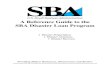 SBA Disaster Loan Program Reference Guidesbdc.mccoy.txstate.edu/business-resources/content... · May 2015 A Reference Guide to the SBA Disaster Loan Program 4 II. Disaster Assistance