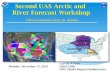 Second UAS Arctic and River Forecast Workshop · 2014. 12. 15. · Second UAS Arctic and River Forecast Workshop Observational Gaps in Alaska Carven A Scott Chief, ESSD NWS Alaska
