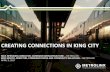 CREATING CONNECTIONS IN KING CITY - Metrolinx Engage · Aug 2016 – Jan 2017 Preliminary Design Feb 2017 to Apr 2018 DBF Procurement Apr 2018 to Apr 2019 Construction Apr 2019 to