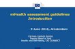 mHealth assessment guidelines Introduction · mHealth assessment guidelines Introduction Carmen Laplaza Santos Deputy Head of Unit ... apps European Commission Green Paper on mHealth