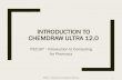 Introduction to ChemDraw Ultra 12€¦ · The ChemDraw application is opened and the Print dialog box appears. 3. Make your selections in the Print dialog box and click OK. ChemDraw