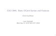 CSCI 2041: Basic OCaml Syntax and Featureskauffman/2041/02-ocaml-basics.pdf · OCaml System Manual: 1.1 - 1.3 Practical OCaml: Ch 1-2 OCaml System Manual: 25.2 (Pervasives Modules)