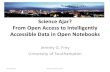 Science Ajar? From Open Access to Intelligently Accessible ...€¦ · Science Ajar? From Open Access to Intelligently Accessible Data in Open Notebooks Jeremy G. Frey University