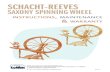 Schacht-ReeveS Saxony Spinning Wheel · Schacht Spindle Company 6101 Ben Place Boulder, CO 80301 ... – 2 – – 3 – drive wheel mother-of-all assembly maidens base support post
