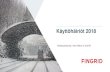 2 Etunimi Sukunimi 15.2 - Fingrid · 2019. 2. 15. · Seitenoikea –Kuhmo ja Seitenoikea - Leppikoski ... Selleen päämuuntaja ACT1 korvattiin Keminmaan PM2 päämuuntajalla 14.2.2018