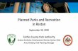 Planned Parks and Recreation in Reston · The Plan for parks in Reston was created through extensive community involvement Phase I (TSA areas) adopted Feb. 2014 Phase II (remainder)