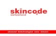advanced biotechnological swiss skincare- Company Created in 1998 - Distribution in 43 markets 2011 - Retail turn-over of USD ~75.000.000. Title: PowerPoint Presentation Author: NM