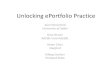 Unlocking ePortfolio Practice...2012 Percent Frequency 2013 Percent Frequency Evaluation of students’ ePortfolios is done almost exclusively by the instructor (or the instructor’s
