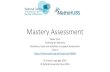 Mastery Assessment...Mastery in Mathematics Number and Place Value Fractions and Decimals Measurement Geometry Statistics Ratio and Proportion Algebra Addition and Subtraction Mastery