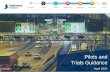 Pilots and Trials Guidance - Highways EnglandHub/Pilots+and+Tri… · an IT project currently or could become one in the future it is recommended ITD are approached during Stage 2