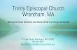 Trinity Episcopal Church Wrentham, MA...It has easy access to ... Trinity Church has provided scholarships to graduating high school seniors. ... our seniors to come together for fellowship.
