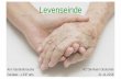 New Levenseinde - Az Damiaan · 2018. 11. 23. · •Euthanasiewet (28 mei 2002) •Wet op de patiëntenrechten (2002) •Wet op Palliatieve zorg ... •meerderjarig > 18 jaar, ontvoogde