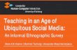 Teaching in an Age of Ubiquitous Social Media · Teaching in an Age of Ubiquitous Social Media: ... Alexander Meschtscherjakov . An Informal Ethnographic Survey . Session B: Intercultural