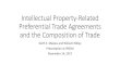Intellectual Property-Related Preferential Trade ... IP-related PTAs ¢â‚¬¢Well over 400 PTAs exist currently