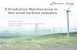 Predictive maintenance in the wind industry · Predictive maintenance in the wind industry | Sanjeev Kumar | Nordex Group Two Approaches for predictive maintenance BOTH APPROACHES