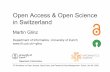 Open Access & Open Science in Switzerland€¦ · Oct 2003 Berlin Declaration on Open Access to Knowledge in the Sciences and Humanities Dec 2003 World Summit on the Information Society