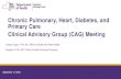 Chronic Pulmonary, Heart, Diabetes, and Primary Care CAG Meeting · 2018. 9. 17. · Chronic Pulmonary, Heart, Diabetes and Primary Care Mental Health and Substance Use . September