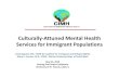 Culturally-sensitive Mental Health Services for Refugee Populations · 2019. 4. 4. · Culturally-Attuned Mental Health Services for Immigrant Populations Cindy Agustin, MA –ICIRR