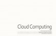 Cloud Computing€¦ · Основные характеристики •Облачные вычисления (англ. cloud computing) - информационно- технологическая