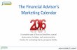 The Financial Advisor's Marketing Calendarimages.horsesmouth.com/gfx/pdf/FAMarketingCalendar2016.pdf · Feb 7. Super Bowl 50 . Feb 8. Laugh and Get Rich Day Feb 9. Mardi Gras . Feb