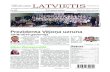 Laikraksts 'Latvietis' 529laikraksts.com/laikraksti/Latvietis529.pdfPirmā pasau-les kara laikā bēgļu gaitās bija devušies aptuveni 570 tūkstoši mūsu iedzīvotāju. Latviju