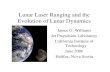 Lunar Laser Ranging and the Evolution of Lunar Dynamicstdc-€¦ · rate, motion of the pole, large-scale crustal motions), •the physics of the Moon ... initial conditions, mass