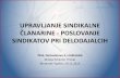 UPRAVLJANJE SINDIKALNE ČLANARINE - POSLOVANJE …sindeks.si/wp-content/uploads/2016/06/upravljanje... · 2018. 6. 20. · Poslovanje sindikatov in davčni predpisi Davčni predpisi