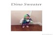 Dino Sweater€¦ · Title: Dino_Sweater Author: Colette Thompson ~ BR Thompson Co Subject: Free Knitted Dino Sweater Pattern Keywords: Free Knitted Dino Sweater Pattern