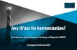 Any ID’aes for harmonization? · • IMO FAL compendium data set • IALA port call message standard data set • IHMA nautical port information data set • ISO 28005-2 data set,
