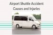 Airport Shuttle Accident Causes and Injuries