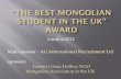 Best Student Nomination - mongolians.co.uk€¦ · CLP AimHigher Business Masterclass (at City University London) Certificate of participation Allen&Overy Smart Start Experience .