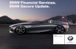 BMW Financial Services BMW Financial Services. SF3-IN ... · BMW Financial Services India BMW Secure- Update Jan, 2013 Page 6 Product Features • Existing renewal option available