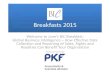 Breakfasts 2015 - bic.org.uk Breakfast Slides, 24 June 2015_final.pdfdistribution •Gives of lots of connections in lots of areas •All results in lots of data incoming and outgoing