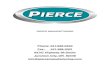 PIERCE MANUFACTURINGPIERCE MANUFACTURING Phone: 541-998-0300 Fax: 541-998-0301 93747 Highway 99 South Junction City, OR 92448 info@piercemanufacturing.com