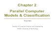 Chapter 2 Parallel Computer Models & Classificationhungnq/courses/pp/Parallel... · BSP – Bulk Synchronous Parallel BSP Model –Proposed by Leslie Valiant of Harvard University