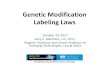 Genetic Modification Labeling Laws - NC Biotech Labeling Laws.pdf‘‘(A) that contains genetic material that has been modified through in vitro recombinant deoxyribonucleic acid