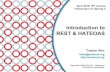 Introduction to REST & HATEOASiproduct.org/wp-content/uploads/2018/08/Spring_2018_3_1.pdf · Representational State Transfer(REST) REpresentational State Transfer (REST) is an architecture