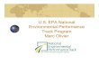 U.S. EPA National Environmental Performance Track Program Marc Olivier · 2005. 7. 29. · Marc Olivier. Performance Track Recognizes and rewards top environmental performers that