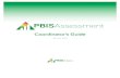 Coordinator’s Guide - PBISApps Publications/PBIS Assess… · PBIS Assessment Coordinators Guide 2 Overview Who Should Use this Guide? The purpose of the PBIS Assessment Coordinator