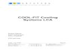 COOL-FIT Cooling Systems LCAUster, July 2006 Report COOL-FIT Cooling Systems LCA Roland Steiner Rolf Frischknecht Niels Jungbluth ESU-services ESU-services Kanzleistrasse 4 CH - 8610