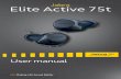 Jabra Elite Active 75t · 2020. 4. 16. · a closed car in summer, or in winter conditions. • It is recommended to keep the earbuds between 15°C and 25°C (59°F and 77°F). •