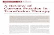 Continuing Education A Review of Current Practice in Transfusion …€¦ · Current Practice in Transfusion Therapy. ajn@wolterskluwer.com AJN May 2018 Vol. 118, No. 5 37 • safe