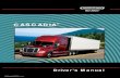 Cascadia Driver's Manual · Introduction This manual provides information needed to operate and understand the vehicle and its components. More detailed information is contained in