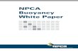 NPCA Buoyancy White Paper - AJFossSection 1- Buoyancy Guide 1.1 Intro Buoyancy is defined as the tendency of a fluid to exert a supporting upward force on a body placed in a fluid