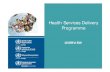 New Health Services Delivery Programme · 2014. 7. 9. · A primary-health-care approach to strengthening health-services delivery 1978 The world health report 2008 repeated the call