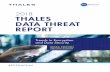 2018 THALES DATA THREAT REPORT - … · 2018 TALES DATA TREAT REPORT RETAL EDTO 2 ... For sensitive data, the risk is that the rush to deployment can leave sensitive data at risk.